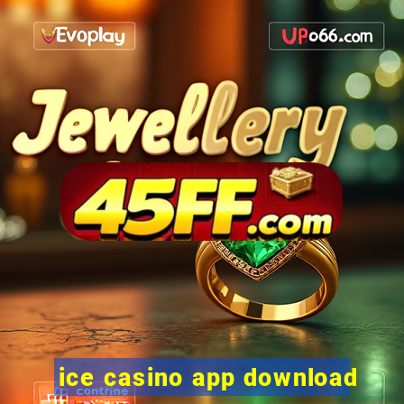 ice casino app download